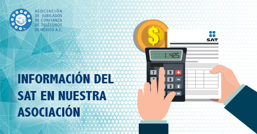 comunicado sat - Asociación de Jubilados de Confianza de Teléfonos de México A.C. - Telmex