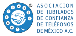 Asociación de Jubilados de Confianza de Teléfonos de México, A.C.